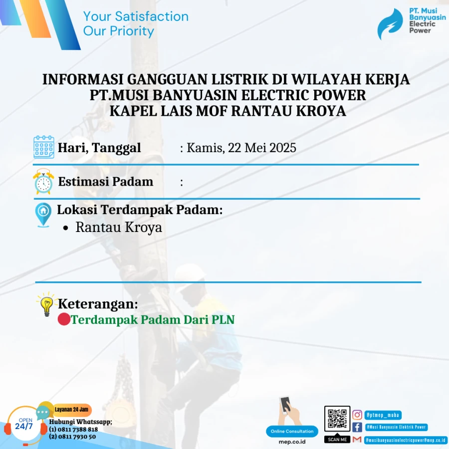 Informasi Terdampak Padam PLN di Wilayah Kerja PT MEP Kapel Lais Rantau Kroya Tanggal 22/05/2025