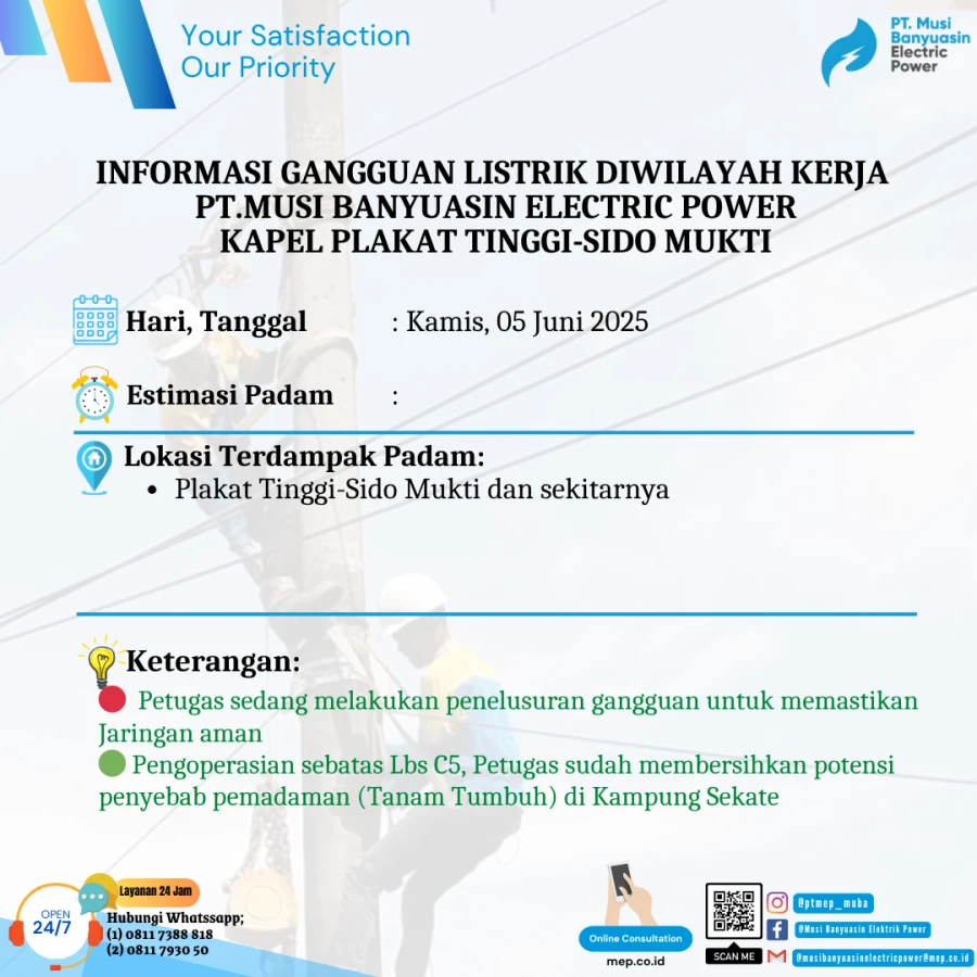 Informasi Penyebab Padam Gangguan Listrik Di Wilayah Kerja PT MEP Kapel Plakat Tinggi - Sido Mukti Tanggal 05/06/2025