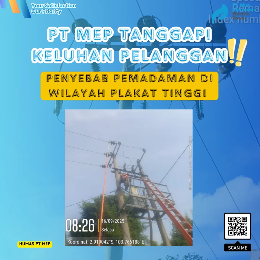 PT. MEP Tanggapi Keluhan Pelanggan Akibat Pemadaman Listrik Khususnya di Wilayah Plakat Tinggi