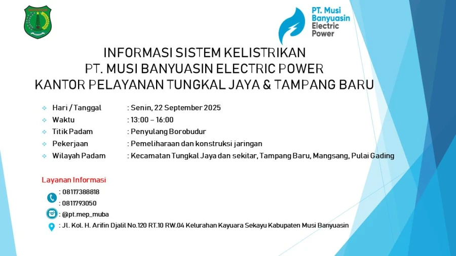 Informasi Pemeliharaan Listrik Terjadwal Di Wilayah Kerja PT MEP Kapel Tungkal Jaya - Tampang baru dan  Hari Senin Tanggal 22/09/2025
