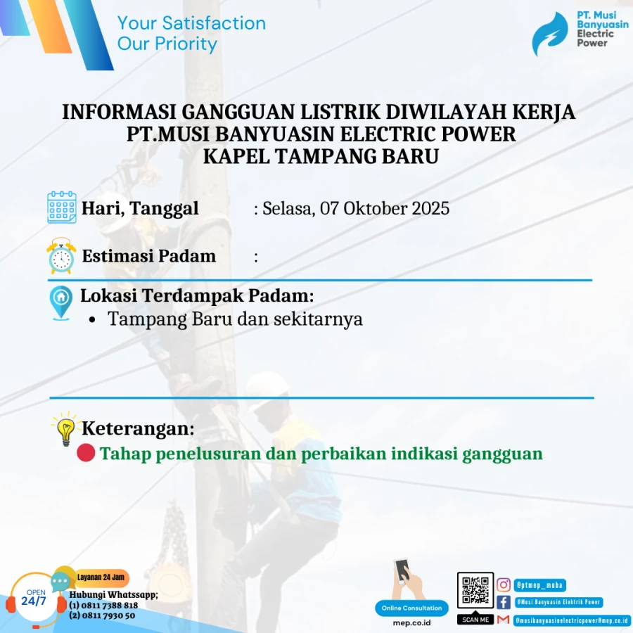 Informasi Penyebab Padam Gangguan Listrik Di Wilayah Kerja PT MEP Kapel Tampang baru hari Selasa tanggal 07/10/2025
