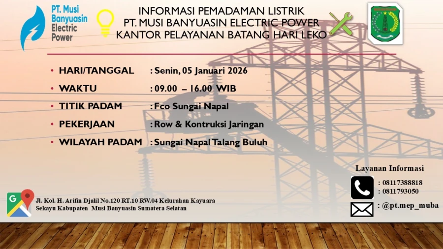 Informasi Pemeliharaan Listrik Terjadwal Di Wilayah Kerja PT MEP Kapel Batang Hari Leko Hari Senin Tanggal 05/01/2026