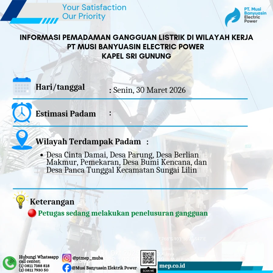 Informasi Penyebab Padam Gangguan Listrik Di Wilayah Kerja PT MEP Kapel Sri gunung hari Senin tanggal 30/03/2026