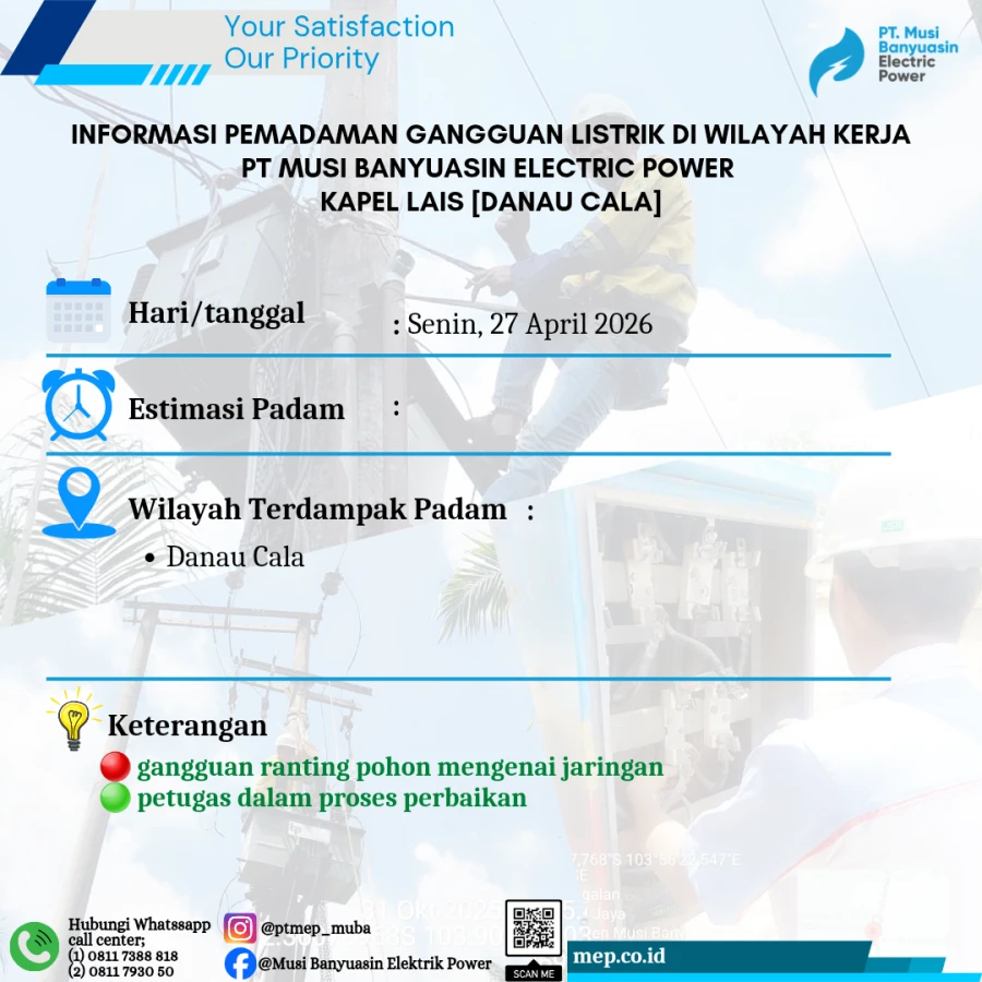 Informasi Penyebab Padam Gangguan Listrik Di Wilayah Kerja PT MEP Kapel Lais [Danau Cala] hari Senin tanggal 27/04/2026